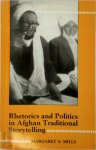 Margaret Ann Mills - Rhetorics and Politics in Afghan Traditional Storytelling