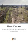 Hans Citroen - Auschwitz - de judenrampe vergeten spoor
