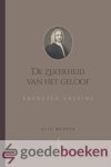 Erskine, Ebenezer - De zekerheid van het geloof *nieuw* --- Serie: Alle werken van Ebenezer Erskine, deel I Erskine, Ebenezer - De zekerheid van het geloof *nieuw* --- Serie: Alle werken van Ebenezer Erskine, deel I