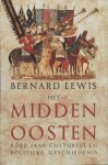 B. Lewis - Het Midden Oosten 2000 jaar culturele en politieke geschiedenis
