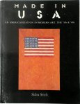 Sidra Stich - Made in U.S.A. An Americanization in Modern Art, the '50s and '60s