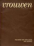 Richard van den Dool en Jan Kerpel - VROUWEN - Een visie in Beelden en Teksten Richard van den Dool en Jan Kerpel - VROUWEN - Een visie in Beelden en Teksten