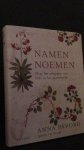 Pavord, Anna - Namen noemen. Over het scheppen van orde in het plantenrijk.