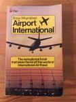 Brian Moynahan - Airport International - the sensational book that takes the lid of the world of International Travel