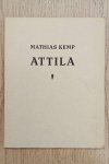 KEMP, MATHIAS. - Attila.