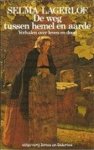 S. Lagerlof, R. Vink - De weg tussen hemel en aarde verhalen over leven en dood