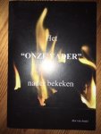 Ake van Andel - Het "onze Vader" nader bekeken - een studie aan de hand van het gebed dat jezus ons geleerd heeft