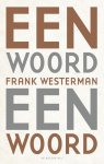 Frank Westerman - Een woord een woord