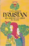 Taylor, Anna - Drustan : Een Legende van Liefde en Dood