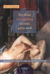 Godderis , Jan . [ ISBN 9789044115444 ] 2619 - En Mijn Verrukking Neemt geen End . ( Cultuurhistorische reflecties over drugs, roes, verbeelding en creativiteit . ) Wat heeft de mens, en in het bijzonder de kunstenaar, sinds het begin der tijden in roesmiddelen gezocht? Welke effecten op de -