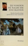  - Zij vonden de naam die zou blijven Nederlandstalige gedichten over familie