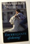 Büch, Boudewijn - Weerzien. Een briljante afrekening