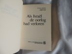 Chesnoff, Richard Z/ Klein, Edward/ Littell, Robert [redacteuren van Newsweek] - Als Israël de [zesdaagse] oorlog had verloren?