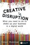 Simon Waldman - Creative Disruption