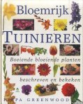 Greenwood, Pippa - Bloemrijk tuinieren. Boeiende bloeiende planten beschreven en bekeken Greenwood, Pippa - Bloemrijk tuinieren. Boeiende bloeiende planten beschreven en bekeken