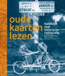 Bram Vannieuwehuyze, Marissa Griffioen - Oude kaarten lezen / Reeks Kaarthistorie / 1