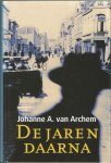 Archem Johanna van - DE JAREN DAARNA  FAMILIEROMAN