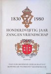 Prenen, Harry - Hondervijftig jaar Zang en Vriendschap 1830-1980