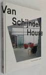 Drabbe, Natascha, Hans van Heeswijk, Arjen Oosterman, - Van Schijndel House. The house of architect Mart van Schijndel. [English edition]