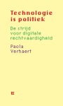 Paola Verhaert - (1) Technologie Is Politiek