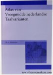 Mooijaart, M. A. - Atlas van Vroegmiddelnederlandse Taalvarianten.