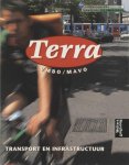 L. Kunnen, H. Nonnekes, J. Remmers-Kamp - Terra Transport en infrastructuur 3/4 vmbo/mavo Themaboek