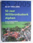  - 50 jaar Willibrorduskerk Alphen 1955- 2 juli-2005