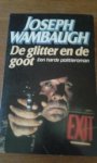 Wambaugh, Joseph - De glitter en de goot - Een harde politieroman