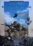 Bevaart, Willem. / Martin Elands. / Christ Klep. / Dirk Staat - Vijftig jaar Regiment  Van Heutsz    1950 - 2000.