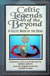 Bryce, Derek - Celtic Legends of the Beyond Bryce, Derek - Celtic Legends of the Beyond