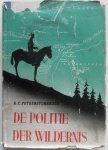 Fetherstonhaugh R C - De politie der wildernis
