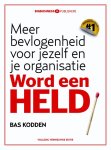 Bas Kodden - Word een held meer bevlogenheid voor jezelf en je organisatie