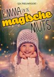 Lea Nieuwpoort - Emma en de magische muts