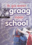 Kenter, B. - Ik ga weer graag naar school / Pestgedrag de kop indrukken Kenter, B. - Ik ga weer graag naar school / Pestgedrag de kop indrukken