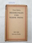 Kafka, Franz: - Sämtliche Werke : Erzählungen und Kleine Prosa : (Zweite Ausgabe) :