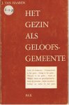 Haaren, J. van - Het gezin als geloofsgemeente