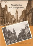Oosterveld,D. ( red.) - Monickendam in de twintigste eeuw