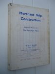 Pursey, H.J. - Merchant Ship Construction. Especially written for the Merchant Navy.