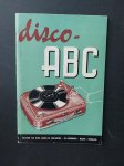 Radio Bulletin - Disco - ABC , het hoe en waarom van de platenspeler