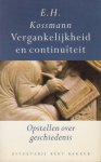 Kossmann, E.H. - Vergankelijkheid en continuïteit. Opstellen over geschiedenis