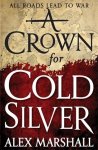 Alex Marshall - A Crown for Cold Silver