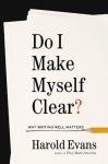 Harold Evans - Do I Make Myself Clear?