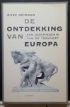 HEIRMAN Mark - De ontdekking van Europa - een geschiedenis van de toekomst