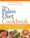 Loren Cordain., Ph.D. - The Paleo Diet Cookbook: More Than 150 Recipes for Paleo Breakfasts, Lunches, Dinners, Snacks, and Beverages Loren Cordain., Ph.D. - The Paleo Diet Cookbook: More Than 150 Recipes for Paleo Breakfasts, Lunches, Dinners, Snacks, and Beverages