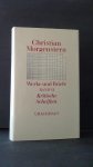 Morgenstern, Christian - Werke und Briefe. Band 6. Kritische Schriften.