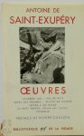 Antoine de Saint-exupéry - Oeuvres d'Antoine de Saint-Exupéry Préface de Roger Caillois