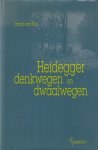 Sluis, Jacob van - Heidegger. Denkwegen en dwaalwegen