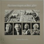 Martha Barendse - Herinneringen achter glas 25 levensverhalen van de Westlandse pioniersgeneratie