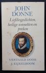 Donne, John  vertaald door J. Eijkelboom - Liefdesgedichten, heilige sonnetten en preken