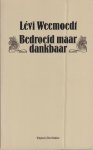 Weemoedt, Lévi - Bedroefd maar dankbaar Weemoedt, Lévi - Bedroefd maar dankbaar